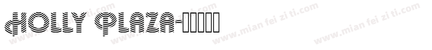 Holly Plaza字体转换